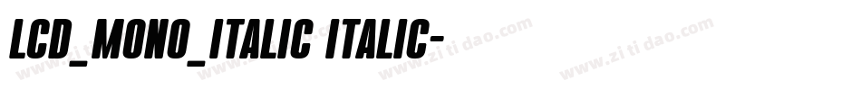 lcd_MONO_ITALIC ITALIC字体转换